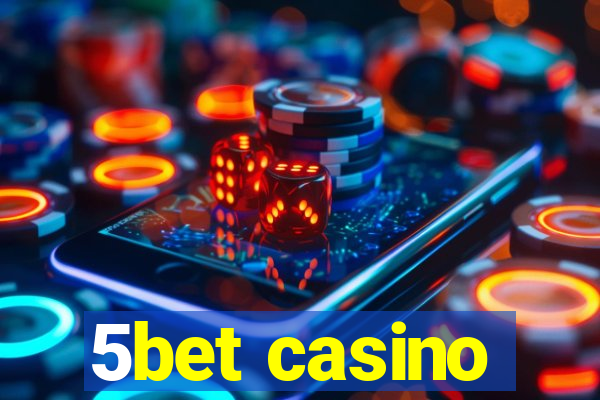 5bet casino